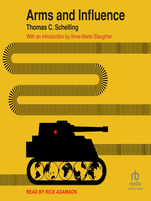 Title details for Arms and Influence by Thomas C. Schelling - Available